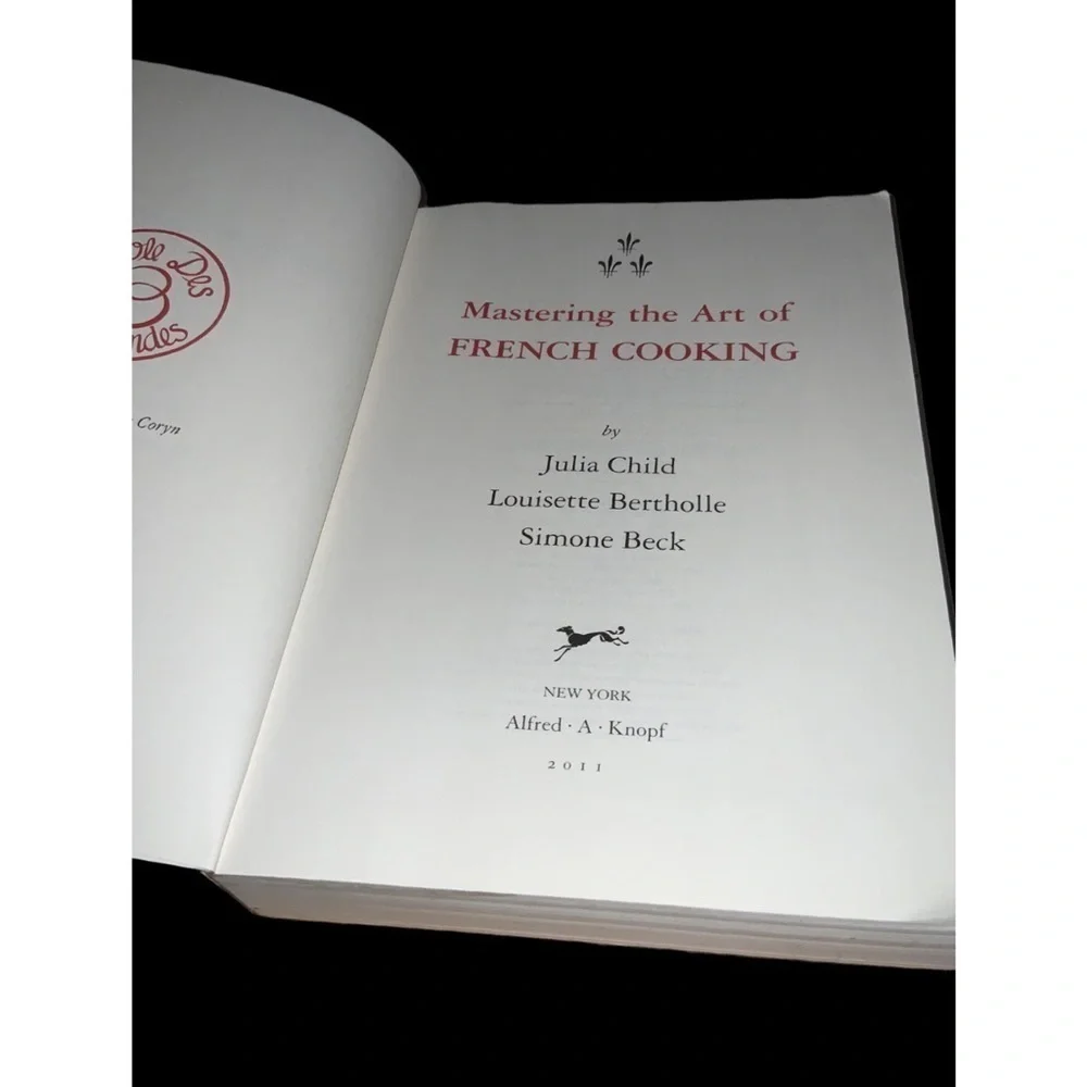 Mastering The Art Of French Cooking, Volume 2: A Cookbook
